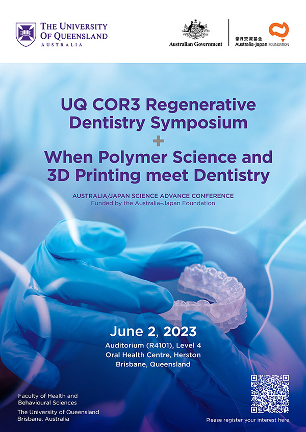 UQ COR3 Regenerative Dentistry Symposium + When Polymer Science and 3D